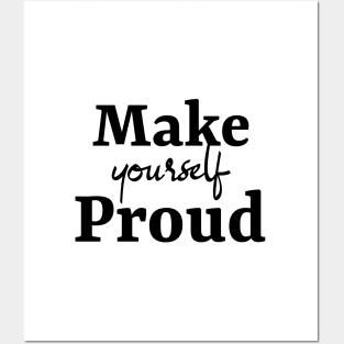 Make Yourself Proud Posters and Art